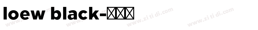 loew black字体转换